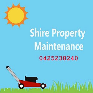 Shire Property Maintenance no job too big or small 0425 238 240 